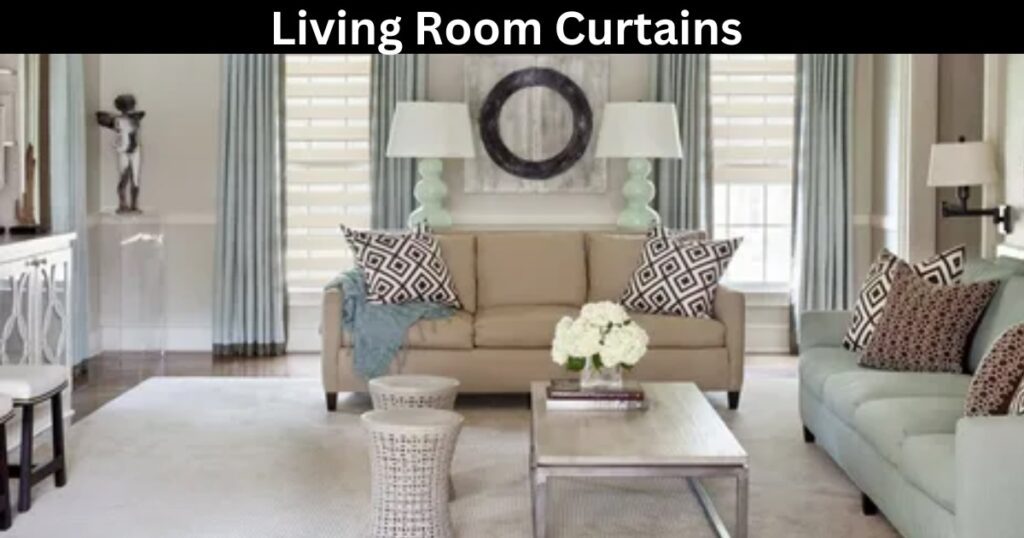 Stylish Living Room Curtains for a Cozy and Elegant Space